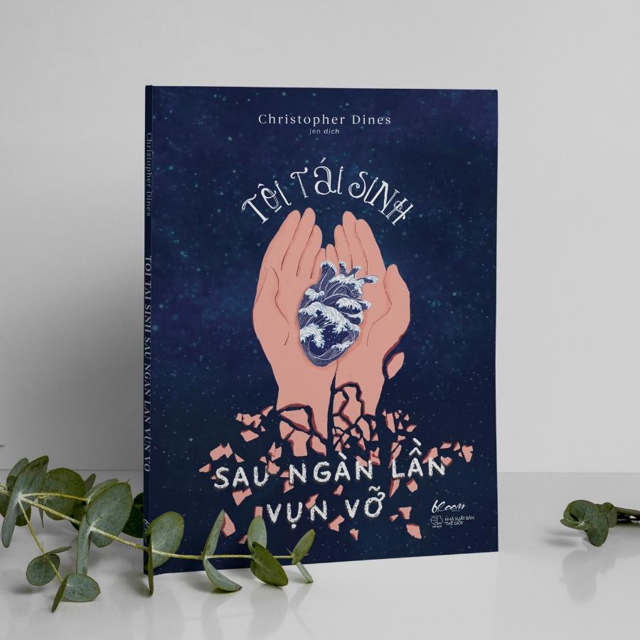 Sách Tôi Tái Sinh Sau Ngàn Lần Vụn Vỡ - Skybooks - BẢN QUYỀN