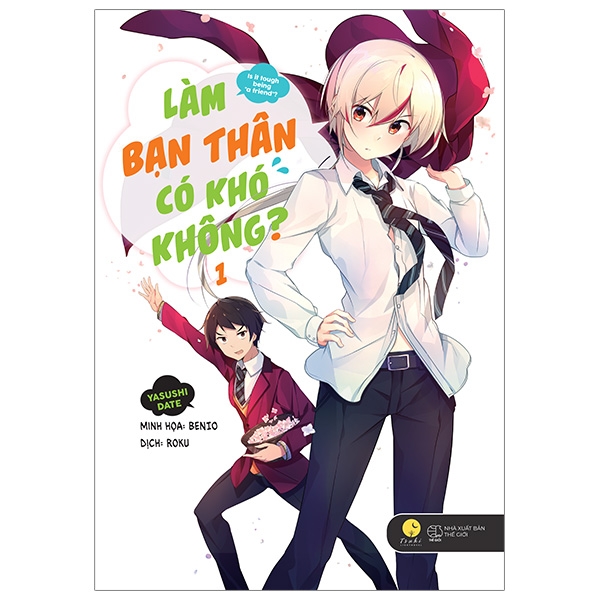 Làm Bạn Thân Có Khó Không - Tập 1 - Tặng Kèm Bookmark + Postcard In Hai Mặt