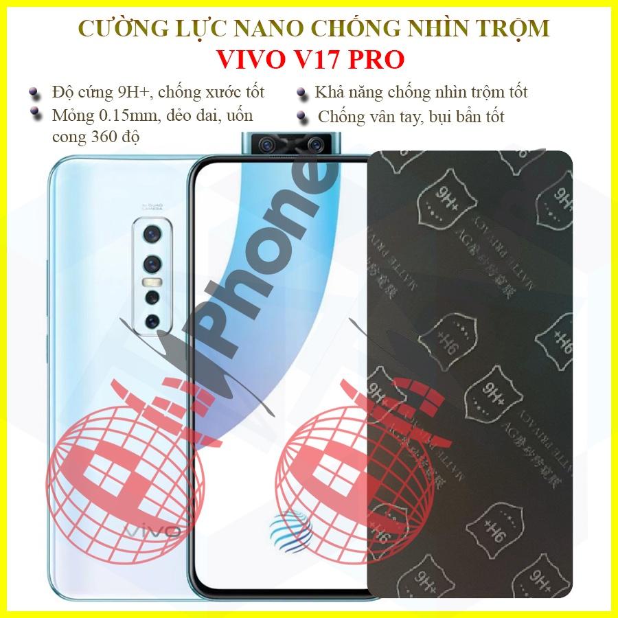 Dán chống nhìn trộm dành cho  Vivo V17 Pro - Dán cường lực dẻo nano 9H+