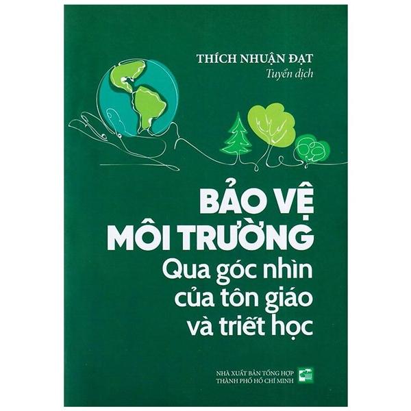 Bảo Vệ Môi Trường – Qua Góc Nhìn Của Tôn Giáo Và Triết Học