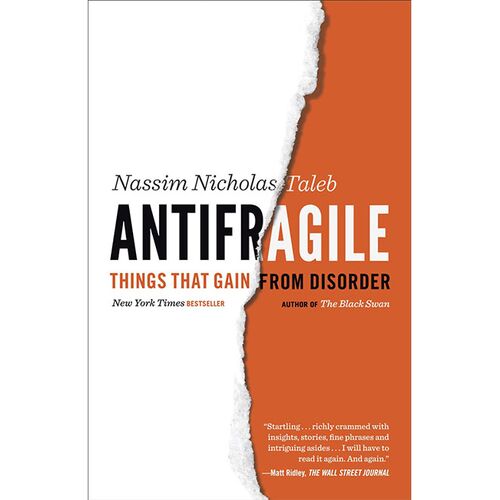 Antifragile: Things That Gain from Disorder