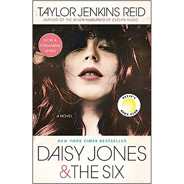 Daisy Jones &amp; The Six: A Novel