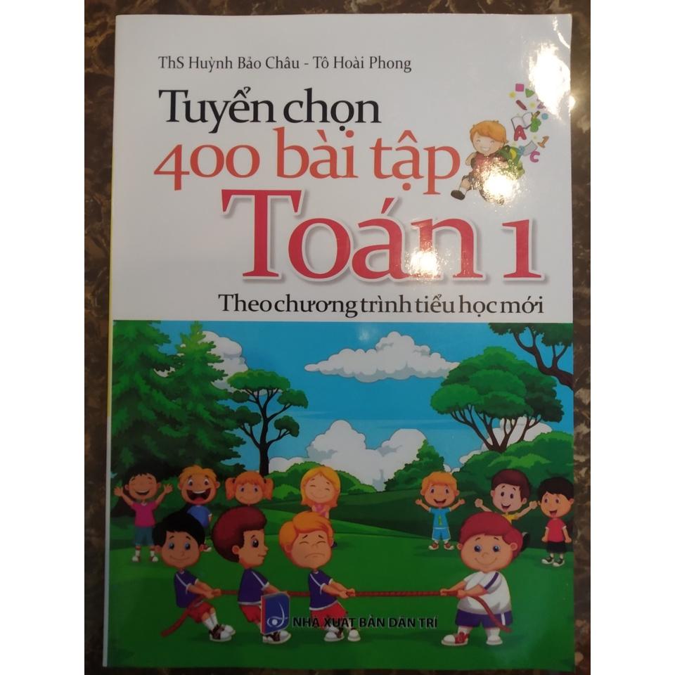 Sách - Tuyển Chọn 400 Bài Tập Toán Lớp 1 Theo Chương Trình Tiểu Học Mới