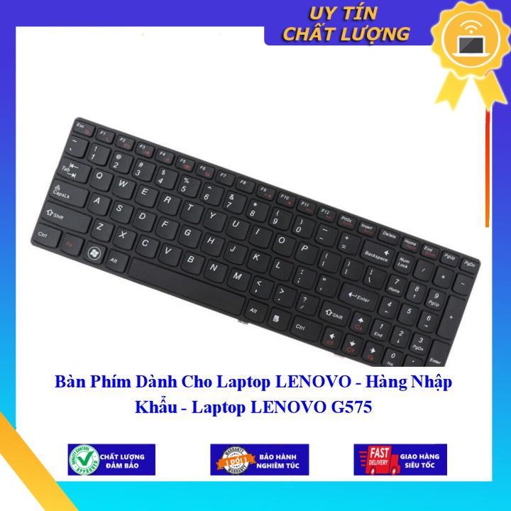 Bàn Phím dùng cho Laptop LENOVO G575 - Hàng Nhập Khẩu