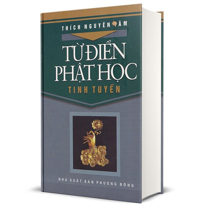 Từ Điển Phật Học Tinh Tuyển - Tập 1