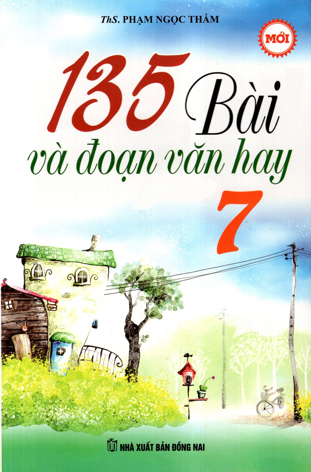 135 Bài Và Đoạn Văn Hay Lớp 7 (Tái Bản)
