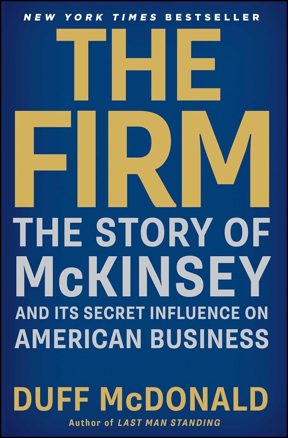 Sách Ngoại Văn - The Firm: The Story of McKinsey and Its Secret Influence on American Business