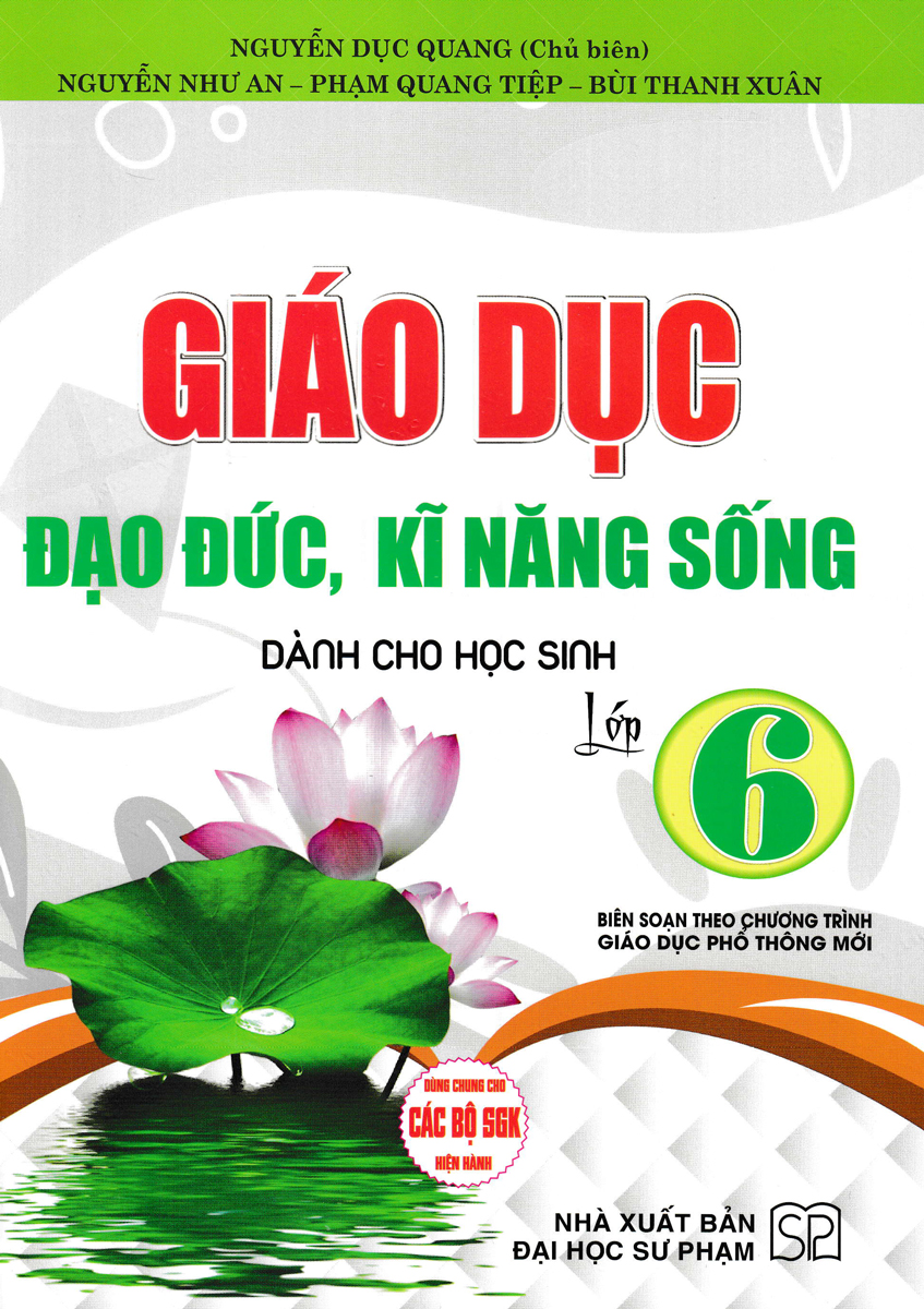 Giáo dục đạo đức, kĩ năng sống dành cho học sinh lớp 6  - HA