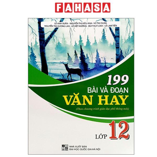 Sách - 199 Bài Và Đoạn Văn Hay Lớp 12