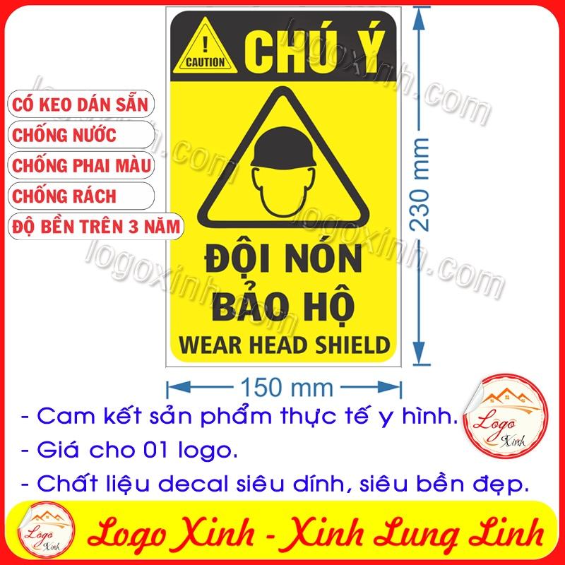 LOGO TEM STICKER BIỂN CẢNH BÁO ĐỘI NÓN BẢO HỘ - WEAR HEAD SHIELD - BIỂN CẢNH BÁO AN TOÀN LAO ĐỘNG
