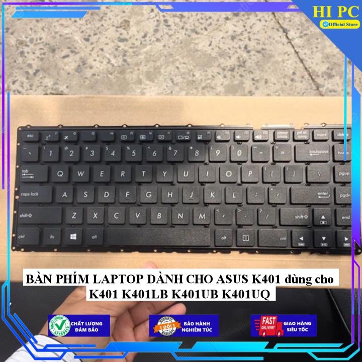 BÀN PHÍM LAPTOP DÀNH CHO ASUS K401 dùng cho K401 K401LB K401UB K401UQ - Hàng Nhập Khẩu