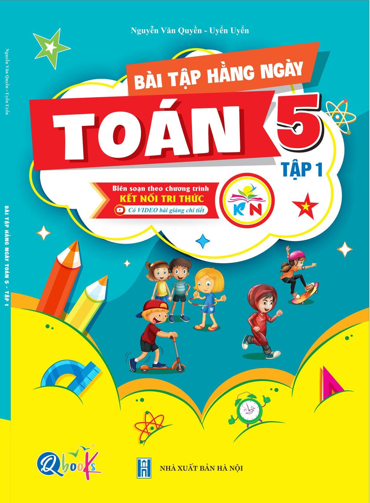 Bài Tập Hằng Ngày TOÁN 5 - Tập 1 - Kết Nối Tri Thức - Bản Quyền