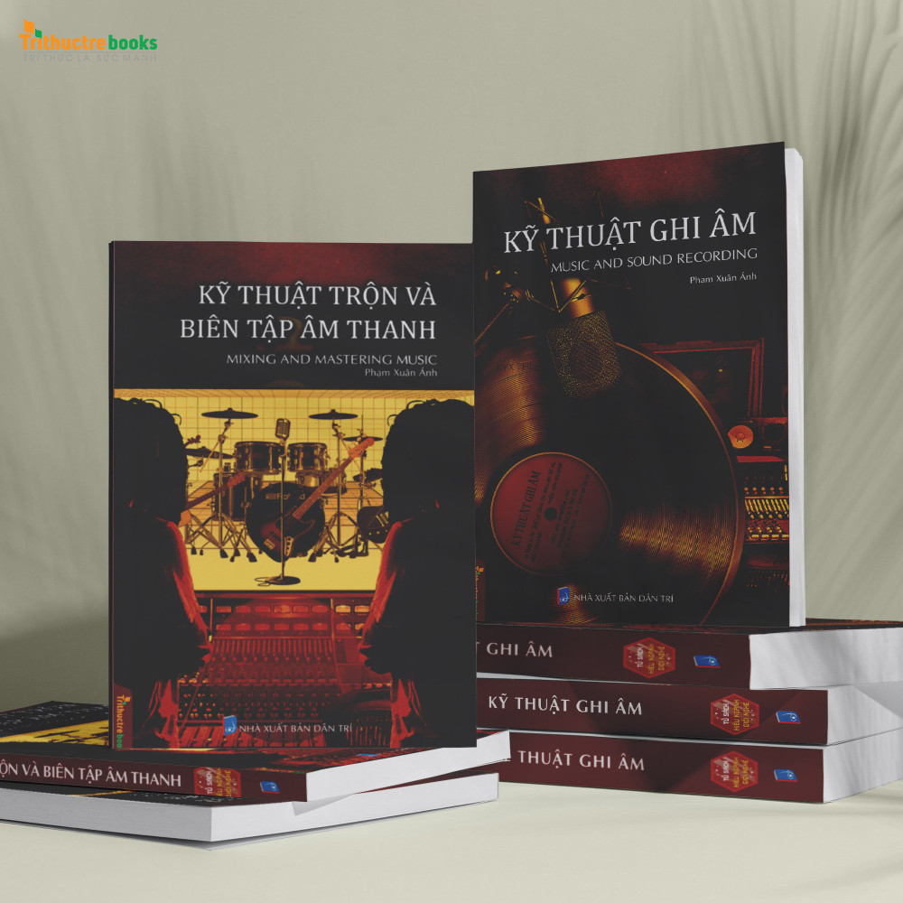 Kỹ Thuật Ghi Âm - Music And Sound Recording - Phạm Xuân Ánh - (bìa mềm)