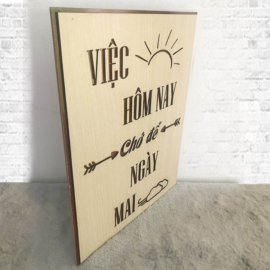Tranh động lực treo tường khắc laser kích thước lớn “ VIỆC HÔM NAY CHỚ ĐỂ NGÀY MAI”