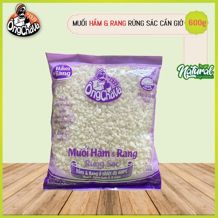 Muối Hầm Và Rang Rừng Sác Ông Chà Và 600g