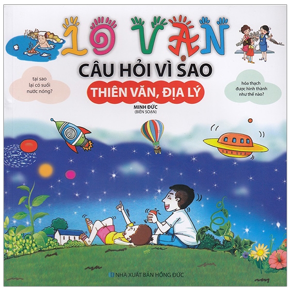 Thiên Văn, Địa Lý - 10 Vạn Câu Hỏi Vì Sao