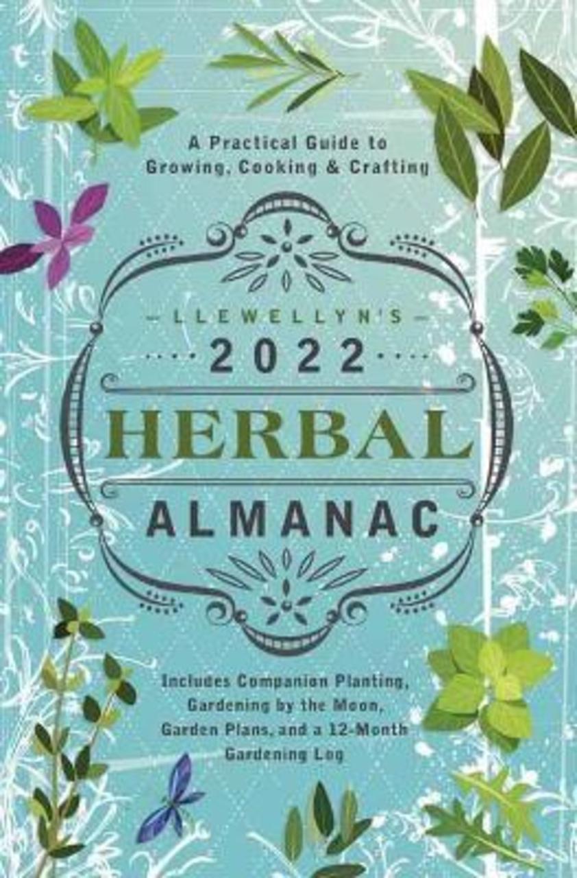 Sách - Llewellyn's 2022 Herbal Almanac : A Practical Guide to Growing, by Llewellyn Publications