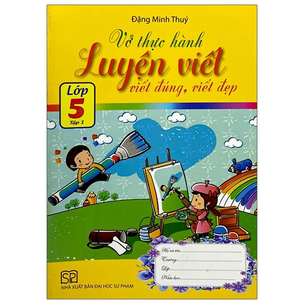 Vở Thực Hành Luyện Viết, Viết Đúng, Viết Đẹp Lớp 5 - Tập 1 (2018)