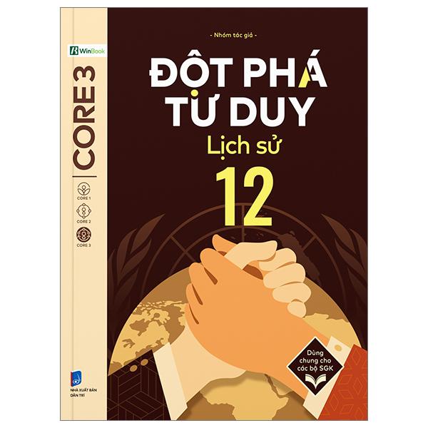 Sách - Đột Phá Tư Duy Lịch Sử 12 (Tái Bản 2025)
