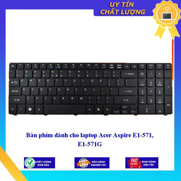 Bàn phím dùng cho laptop Acer Aspire E1-571 E1-571G - Hàng Nhập Khẩu New Seal