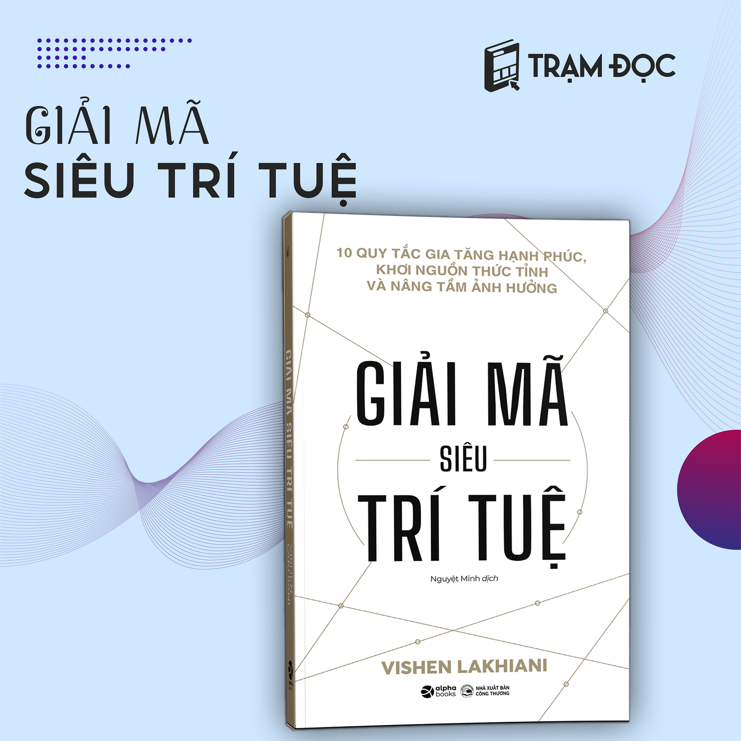 Trạm Đọc Official | Giải mã siêu trí tuệ - Bản Quyền