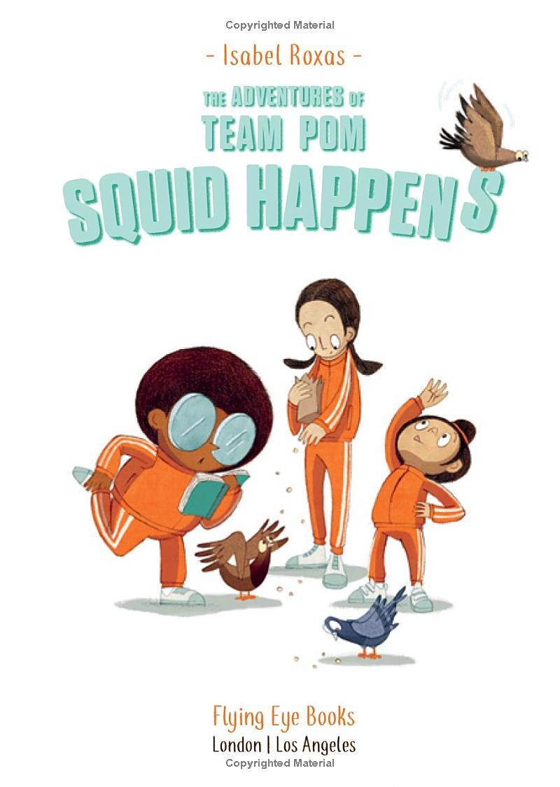 The Adventures Of Team Pom 1: Squid Happens