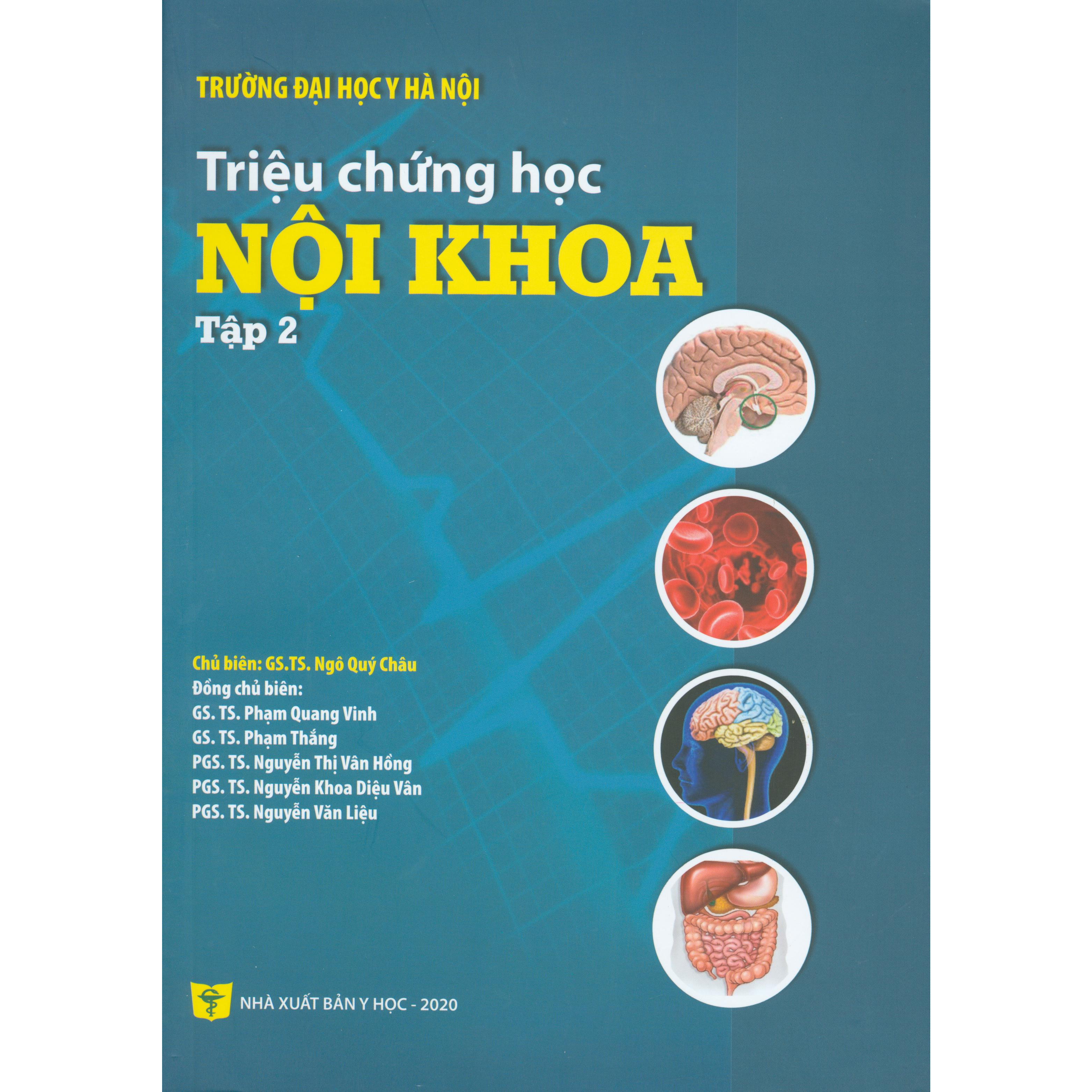 Triệu Chứng Học Nội Khoa - Tập 2 (Tái bản lần thứ ba có sửa chữa, bổ sung - năm 2020)