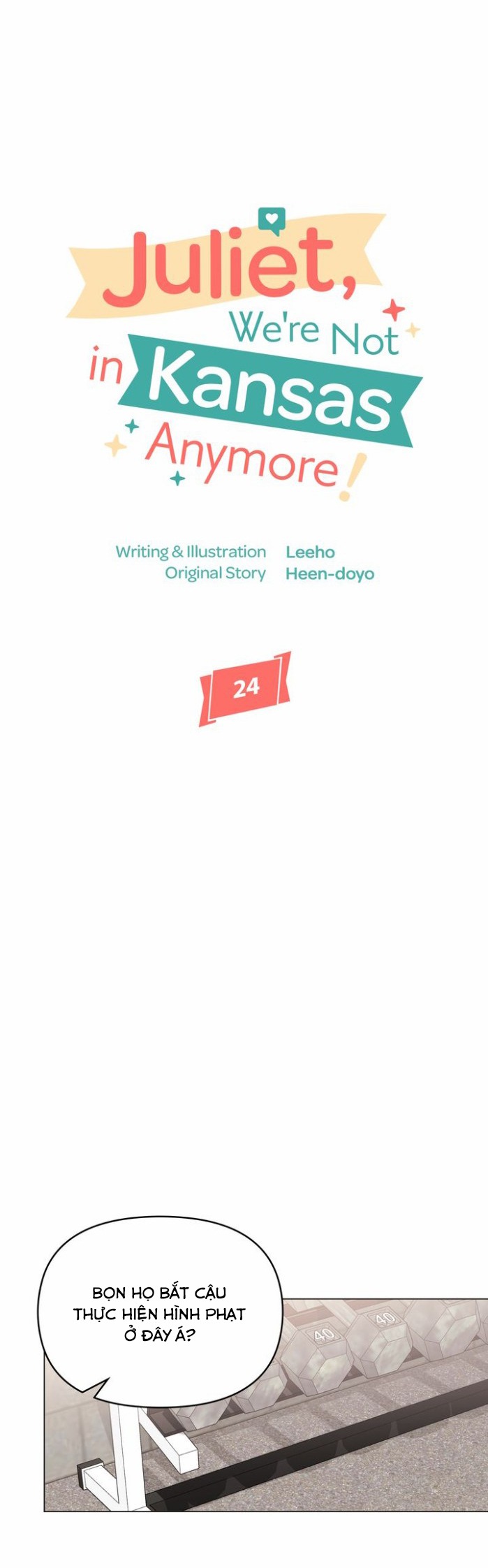 juliet, chúng ta không phải ở kansas đâu! chapter 24 5