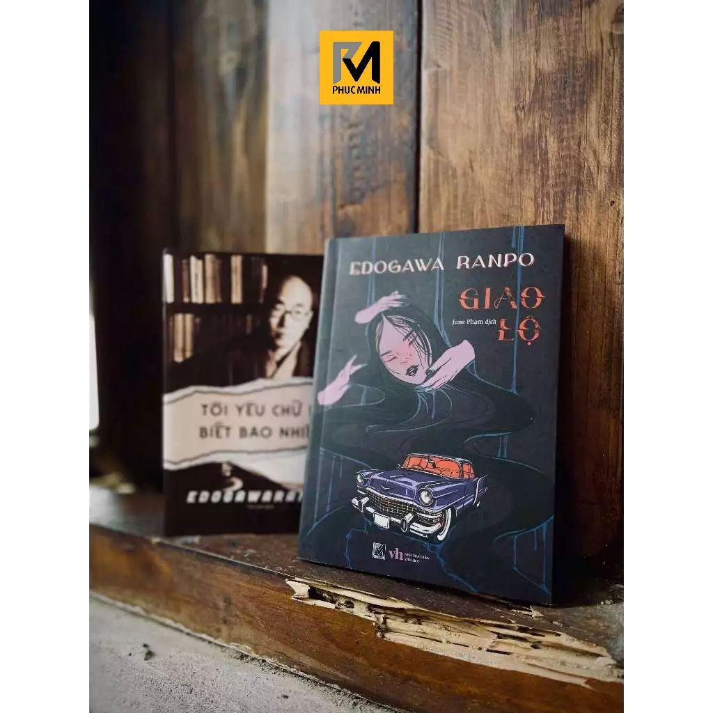 Sách Tiểu Thuyết Trinh Thám - Giao Lộ (Tặng Kèm 1 Booklet) - Edogawa Ranpo - Phuc Minh Books