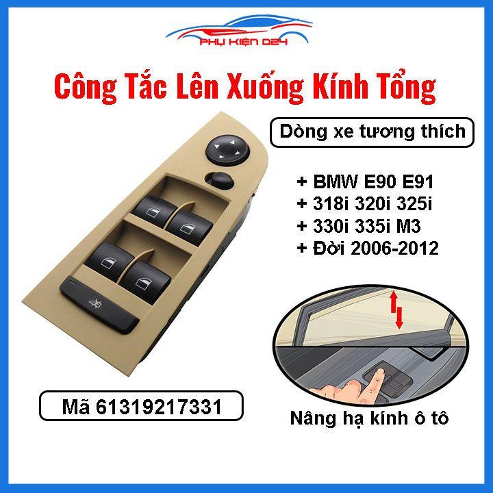 Công tắc nâng hạ kính tổng BMW E90 E91 318i 320i 325i 330i 335i M3 2006-2012 mã 61319217331
