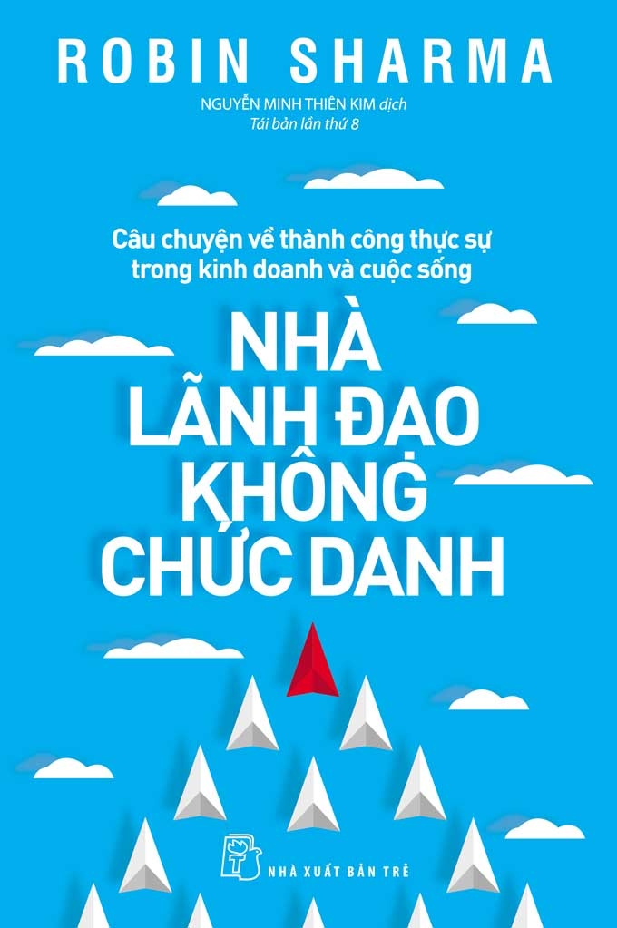 Nhà Lãnh Đạo Không Chức Danh ( Tái Bản )