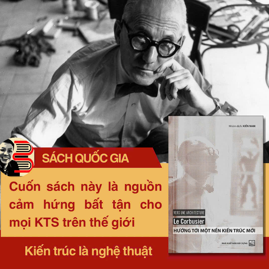 Sách Quốc Gia 2025 HƯỚNG TỚI MỘT NỀN KIẾN TRÚC MỚI – Le Corbusier – Kiến Nam dịch – Nhà xuất bản Xây dựng-  bìa mềm