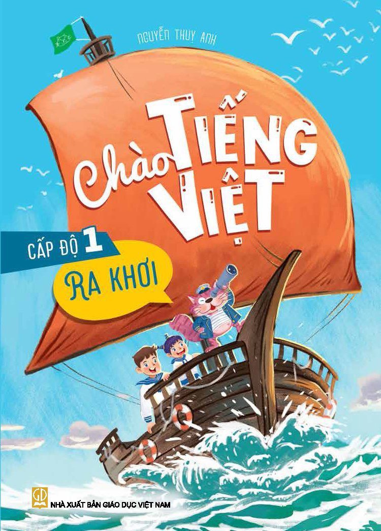 Chào Tiếng Việt Cấp Độ 1 - Ra Khơi