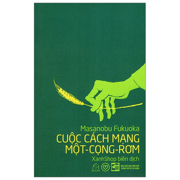 Cuộc Cách Mạng Một - Cọng - Rơm (Tái Bản)