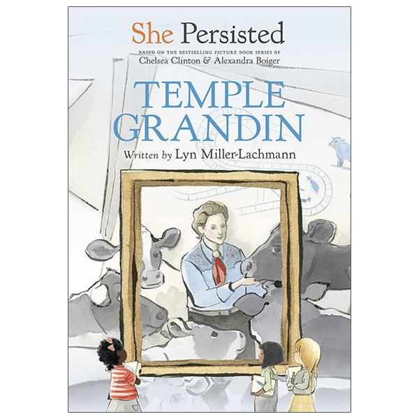 She Persisted: Temple Grandin