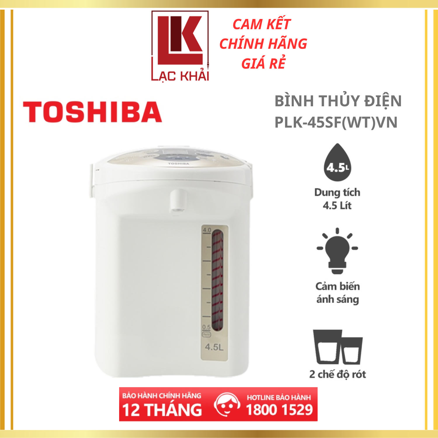 Bình thủy điện TOSHIBA PLK-45SF(WT)VN - 4.5L - Xuất xứ Thái Lan - Hàng Chính hãng, bảo hành 12 tháng, chất lượng Nhật Bản