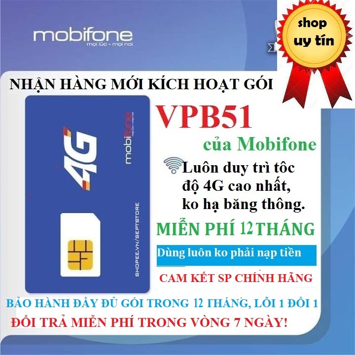 SIM 4G Mobifone VPB51 -Miễn phí 12 tháng-max băng thông tốc độ cao,nhận sim mới kích hoạt gói– hàng chính hãng