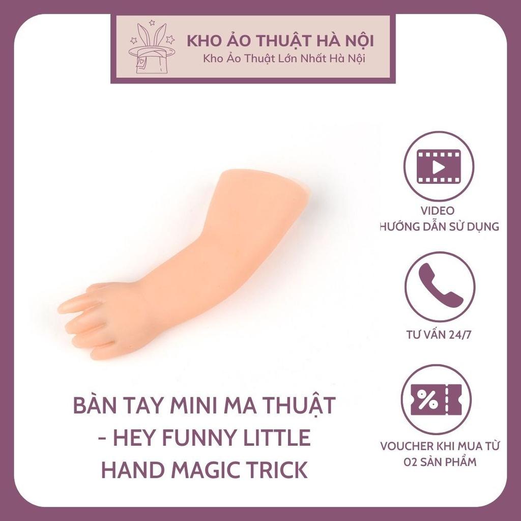 Ảo Thuật Bàn Tay Vui Nhộn, Đồ Chơi Thông Minh,Sáng Tạo, Đạo Cụ Biểu Diễn Đường Phố, Hey Funny Little Hand