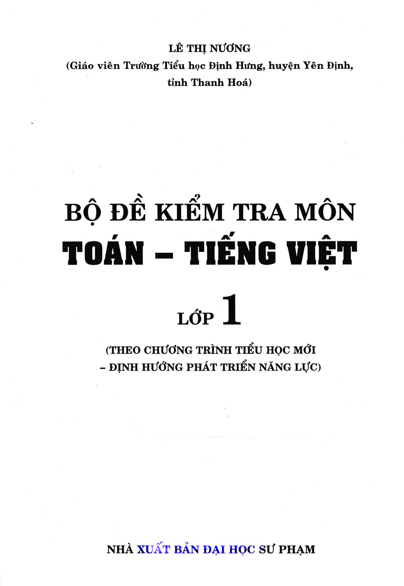 Bộ Đề Kiểm Tra Toán - Tiếng Việt Lớp 1 (Theo Chương Trình Tiểu Học Mới Định Hướng Phát Triển Năng Lực)_HA