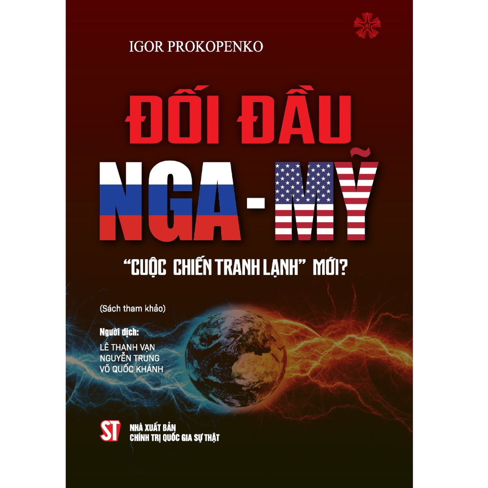 Đối đầu Nga -Mỹ " Cuộc chiến tranh lạnh" mới ?