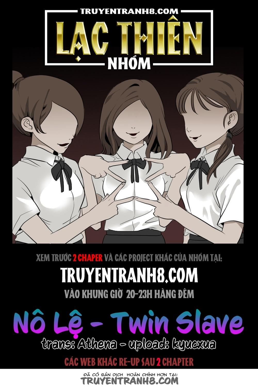 Twin Slave - Nô Lệ Chapter 22 - Trang 0