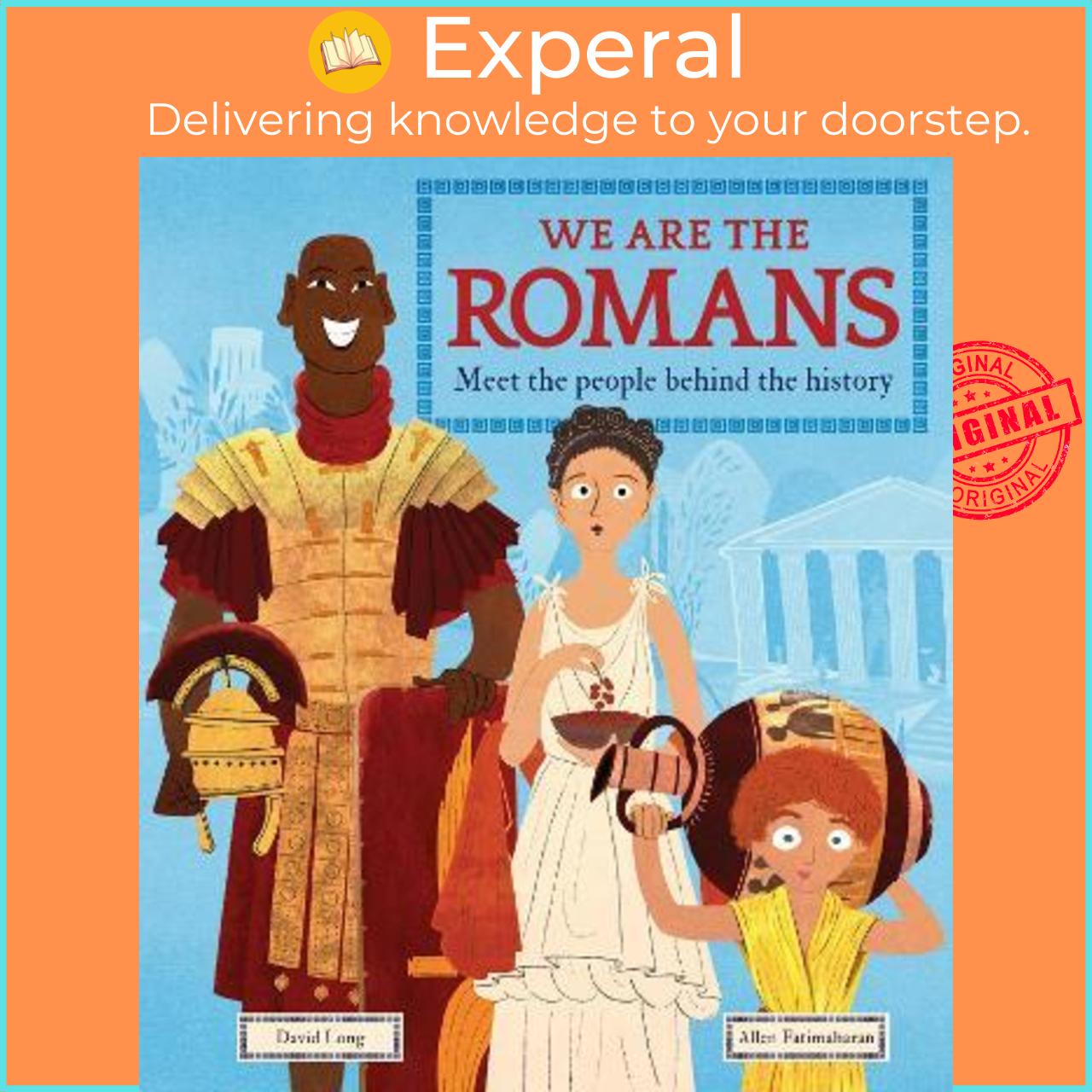 Sách - We Are the Romans : Meet the People Behind the History by David Long