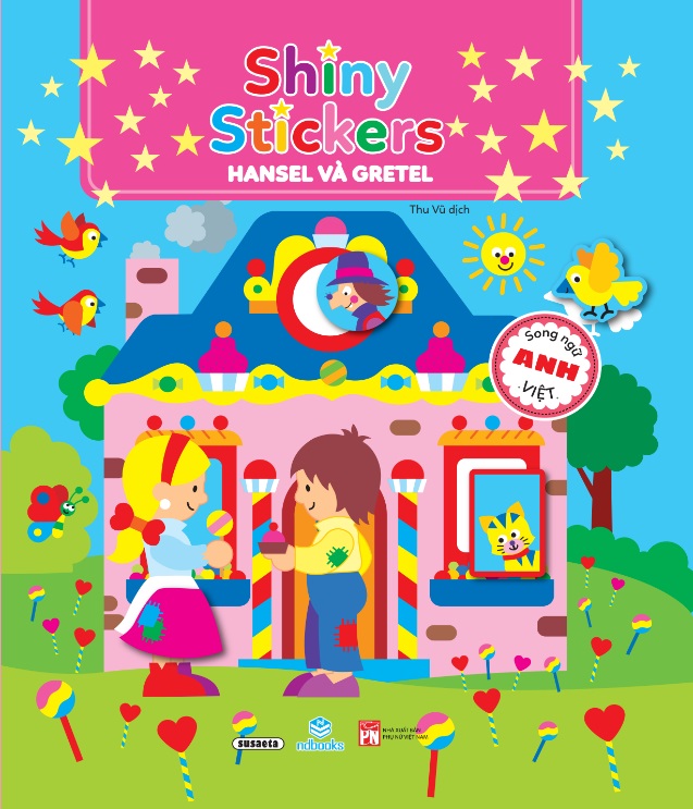 Shiny Stickers song ngữ Anh-Việt ( Hansel và Gretel )