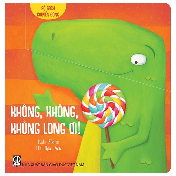 Bộ Sách Chuyển Động - Không, Không, Khủng Long Ơi! - Bìa Cứng