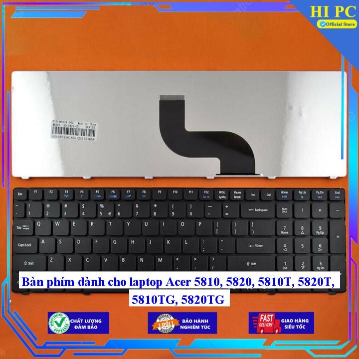 Bàn phím dành cho laptop Acer 5810 5820 5810T 5820T 5810TG 5820TG - Hàng Nhập Khẩu mới 100%