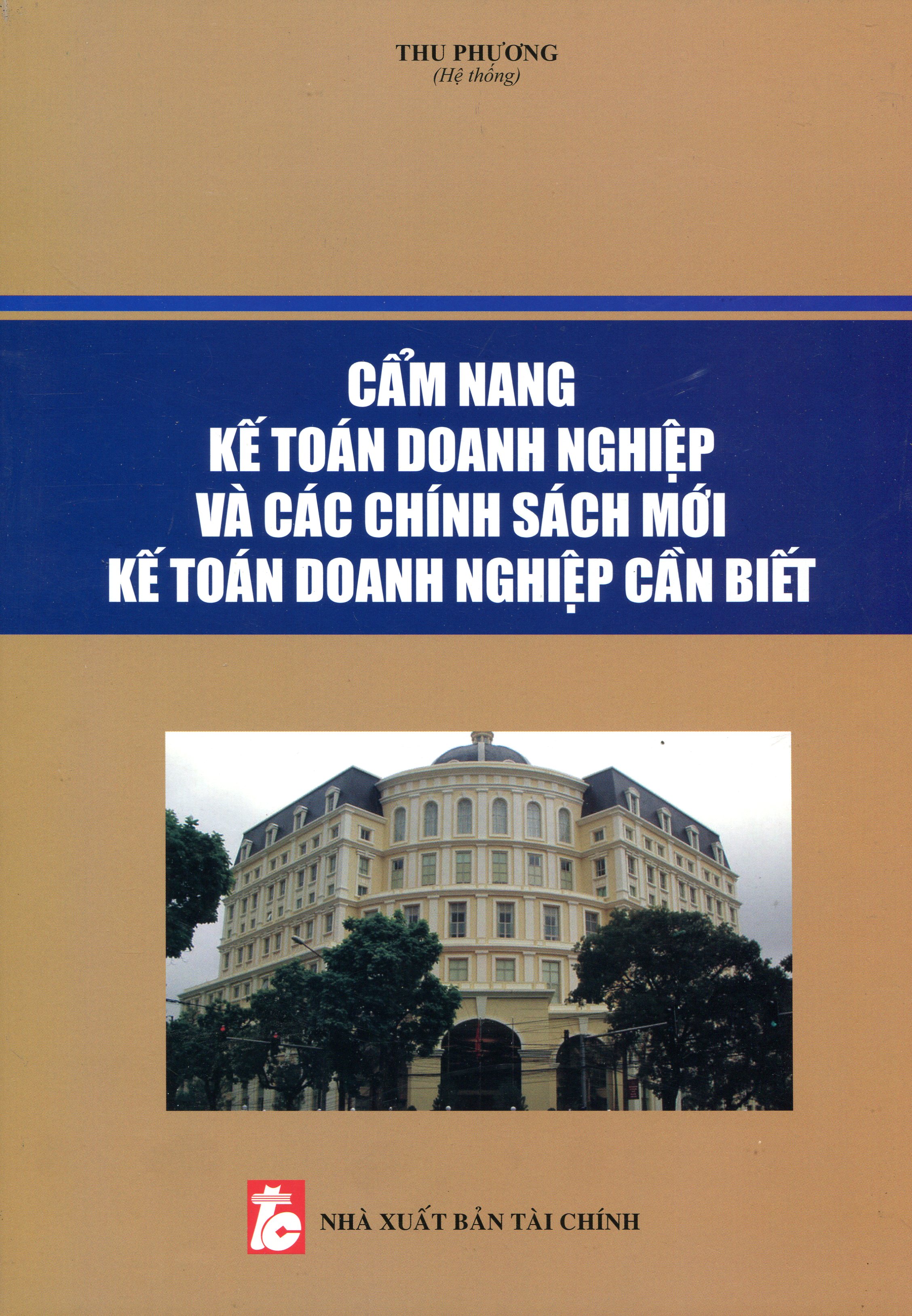 Hình ảnh Cẩm Nang Dành Cho Kế Toán Trưởng Chế Độ Kế Toán Doanh Nghiệp Hiện Hành Mới Nhất