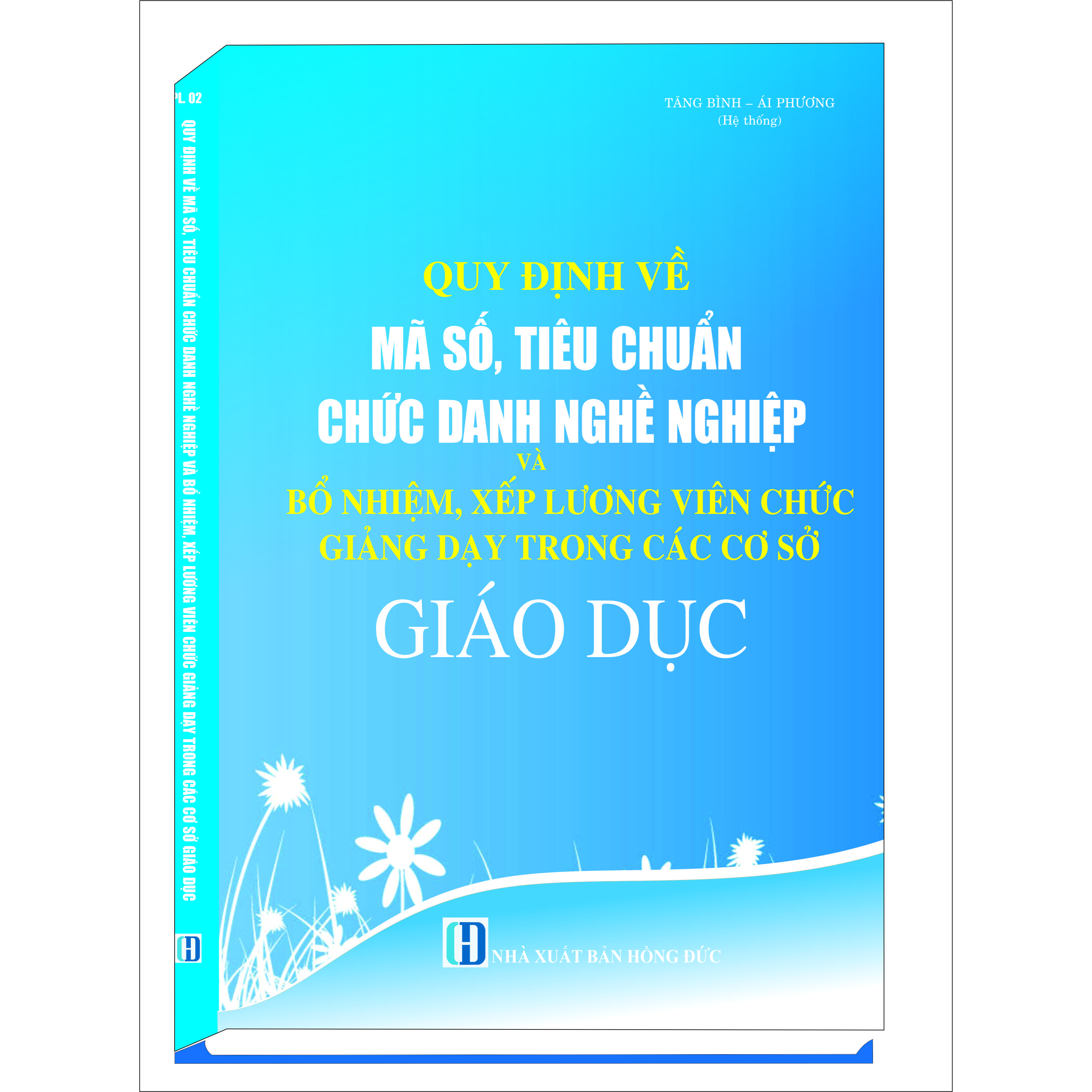 QUY ĐỊNH VỀ MÃ SỐ, TIÊU CHUẨN CHỨC DANH NGHỀ NGHIỆP VÀ BỔ NHIỆM, XẾP LƯƠNG VIÊN CHỨC, GIẢNG DẠY TRONG CÁC CƠ SỞ GIÁO DỤC