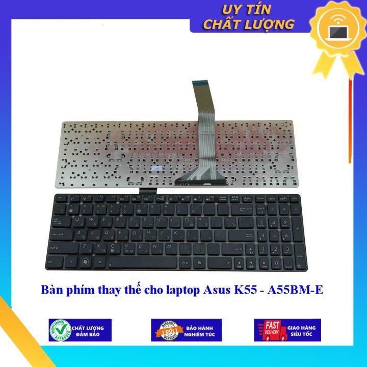 Bàn phím cho laptop Asus K55 - A55BM-E - Hàng Nhập Khẩu New Seal