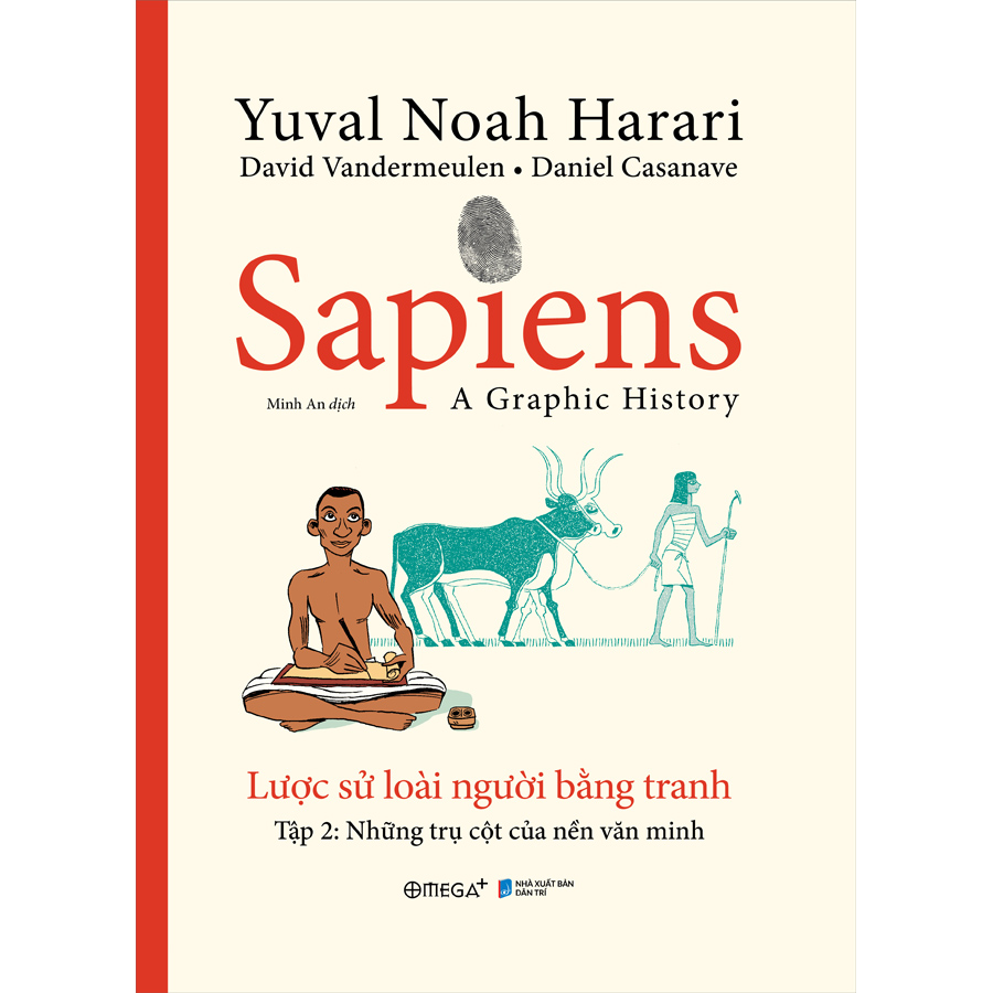 Trạm Đọc Official |  Sapiens - Lược Sử Loài Người Bằng Tranh - Tập 2 : Những Trụ Cột Của Nền Văn Minh (Tặng Kèm Bộ Quà Tặng 5 Bookmark Nhân Vật)