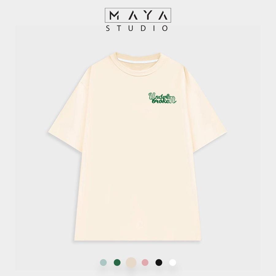 Áo thun Oversize MAYA UNDER BROKEN form rộng tay lỡ cổ tròn unisex nam nữ vải cotton co giãn thoáng mát
